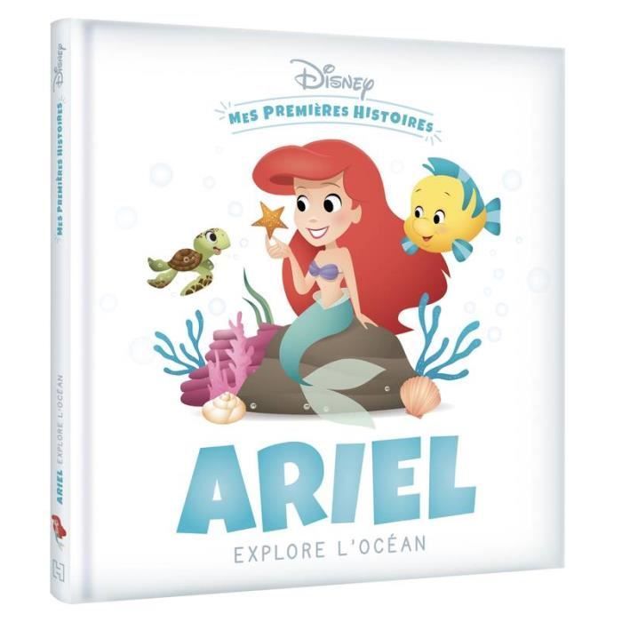 DISNEY - Mes Premières Histoires - Ariel explore l'océan